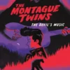 The Montague Twins #2: The Devil's Music