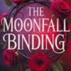 The Moonfall Binding