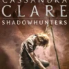 The Mortal Instruments 1: City of Bones