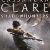The Mortal Instruments 5: City of Lost Souls