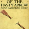 The Mystery of the Hasty Arrow