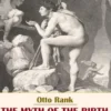 The Myth of the Birth of the Hero