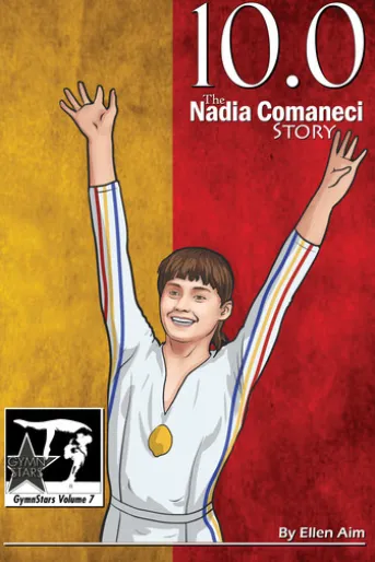 10.0: The Nadia Comaneci Story