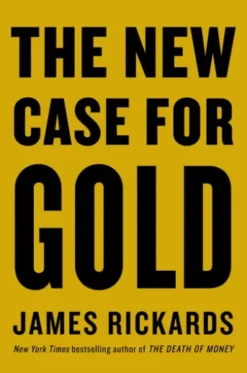 The New Case for Gold
