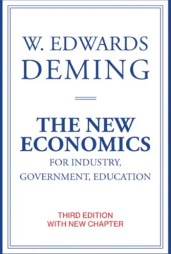 The New Economics for Industry, Government, Education, third edition