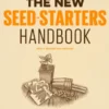 The New Seed-Starters Handbook