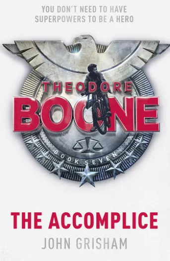 Theodore Boone: The Accomplice