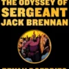 The Odyssey of Sergeant Jack Brennan