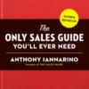 The Only Sales Guide You'll Ever Need