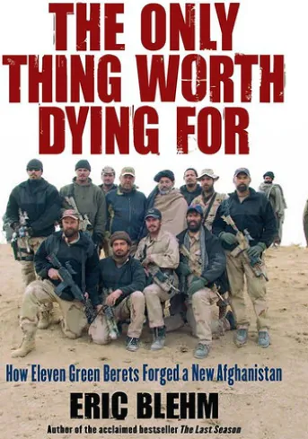 The Only Thing Worth Dying For