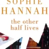 The Other Half Lives