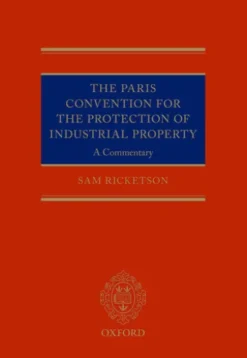 The Paris Convention for the Protection of Industrial Property