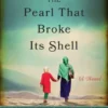 The Pearl That Broke Its Shell