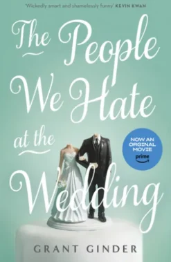 The People We Hate at the Wedding