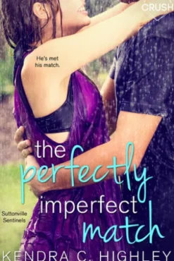 The Perfectly Imperfect Match