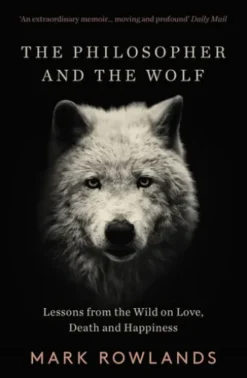 The Philosopher And The Wolf