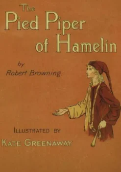 The Pied Piper of Hamelin: Read Aloud With Highlighting and Music