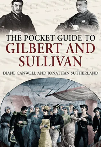 The Pocket Guide to Gilbert and Sullivan