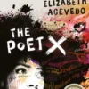 The Poet X – WINNER OF THE CILIP CARNEGIE MEDAL 2019