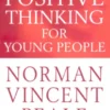 The Power Of Positive Thinking For Young People