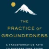 The Practice of Groundedness