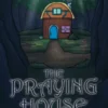 The Praying House