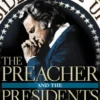 The Preacher and the Presidents