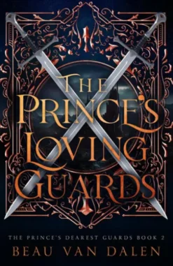 The Prince's Loving Guards
