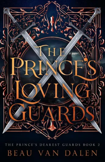 The Prince's Loving Guards