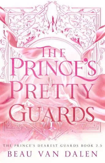 The Prince's Pretty Guards