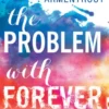 The Problem with Forever