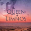 The Queen of Limnos