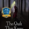 The Quilt That Knew