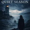 The Quite Season - A Novel