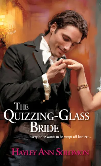 The Quizzing-Glass Bride