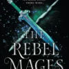 The Rebel Mages