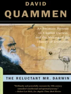 The Reluctant Mr. Darwin
