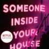 There's Someone Inside Your House