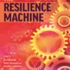 The Resilience Machine