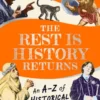 The Rest is History Returns