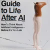 The Reverse Centaur's Guide to Life After AI