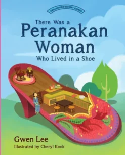 There Was a Peranakan Woman Who Lived in a Shoe