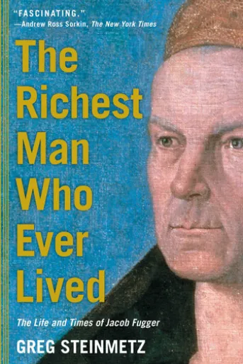 The Richest Man Who Ever Lived