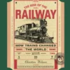 The Rise of the Railway