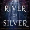 The River of Silver