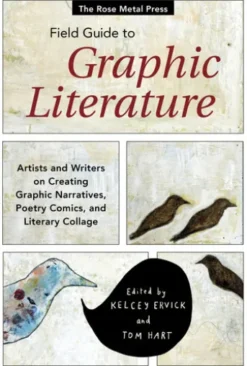 The Rose Metal Press Field Guide to Graphic Literature