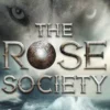 The Rose Society (The Young Elites book 2)
