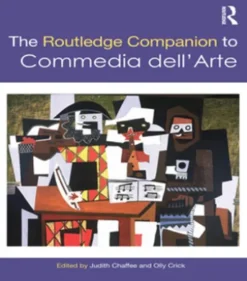 The Routledge Companion to Commedia dell'Arte