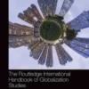 The Routledge International Handbook of Globalization Studies