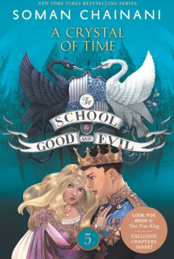 The School for Good and Evil #5: A Crystal of Time